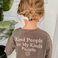 "KIND PEOPLE ARE MY KINDA PEOPLE" LONG SLEEVE