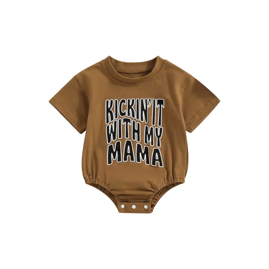 “KICKIN’ IT WITH MY MAMA” ONESIE