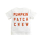 "PUMPKIN PATCH CREW" TEE